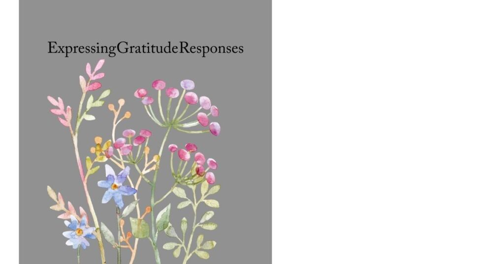 Expressing Gratitude Responses