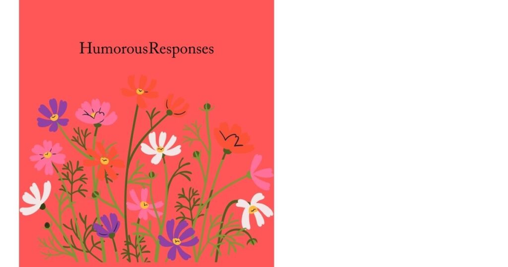 Humorous Responses