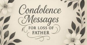 Condolence Messages for Loss of Father
