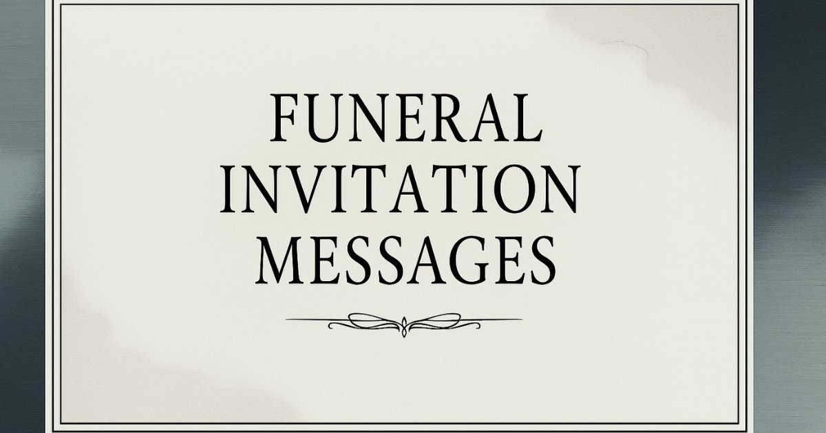 Funeral Invitation Messages