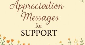 Appreciation Messages for Support