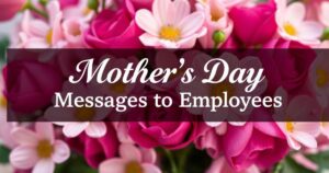 Mothers Day Messages to Employees