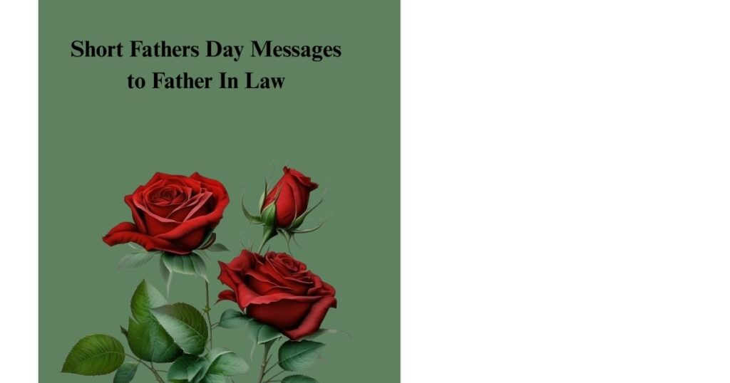 Short Fathers Day Messages to Father In Law