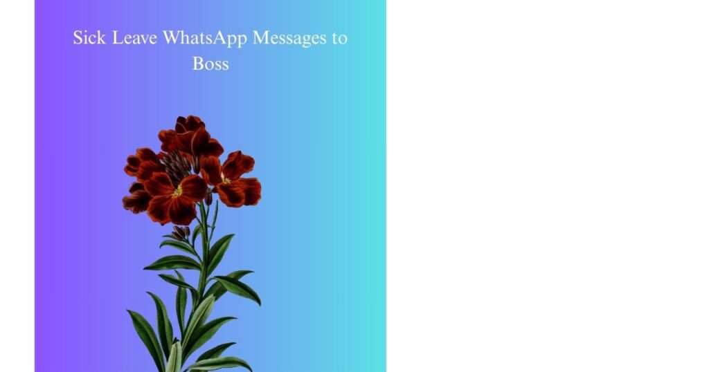 Sick Leave WhatsApp Messages to Boss