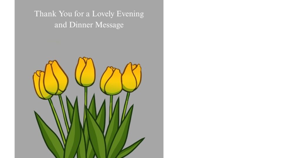 Thank You for a Lovely Evening and Dinner Message