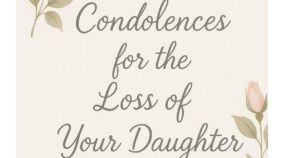 Condolences For The Loss Of Your Daughter