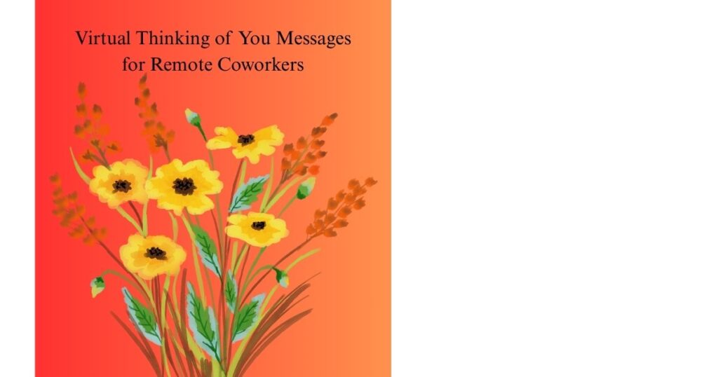 Virtual Thinking of You Messages for Remote Coworkers