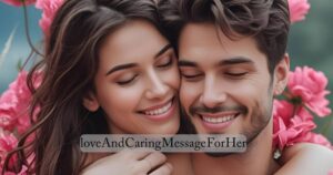 love And Caring Message For Her
