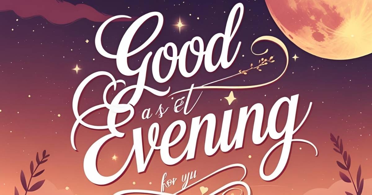 Good Evening Message for him