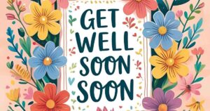 Heartfelt Get Well Soon Messages