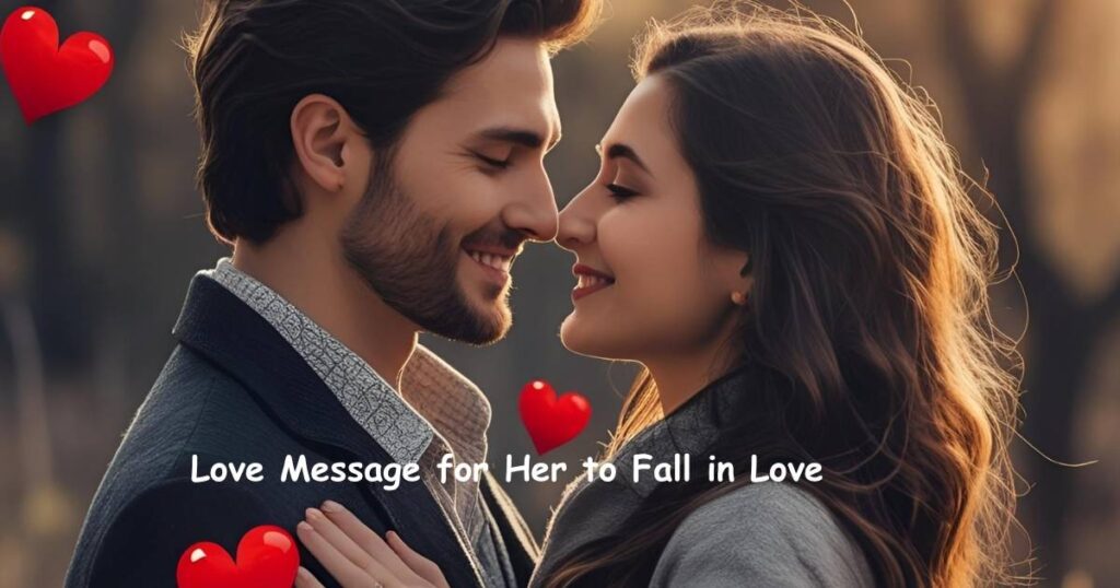 Love Message for Her to Fall in Love