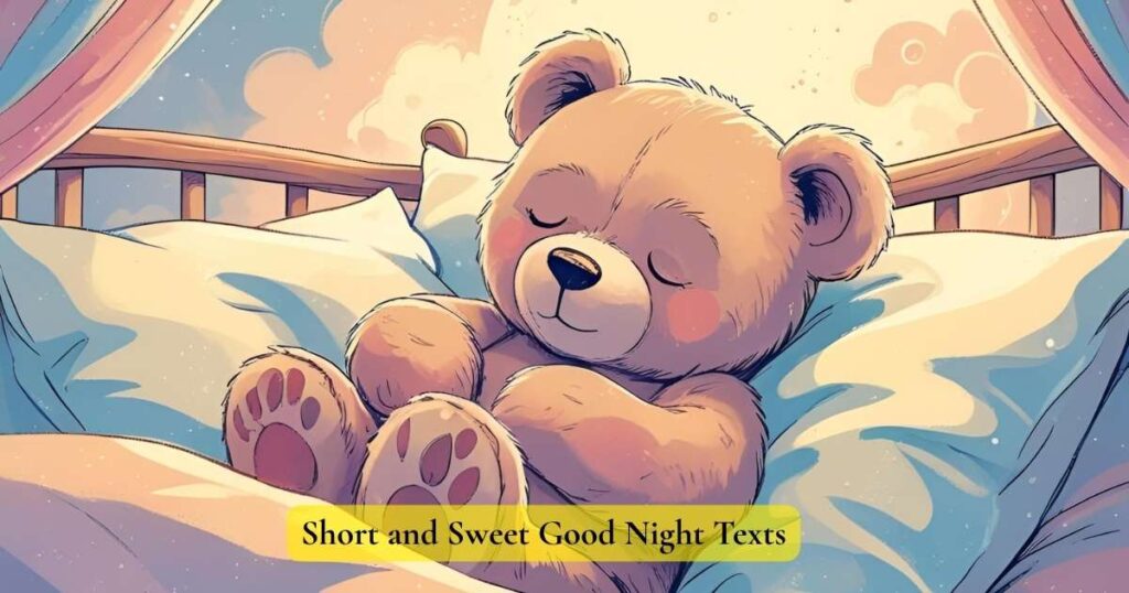 Short and Sweet Good Night Texts