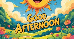 good afternoon message