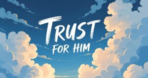 trust message for him