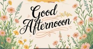 Good Afternoon Messages for her